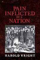 Pain Inflicted By A Nation 159849161X Book Cover