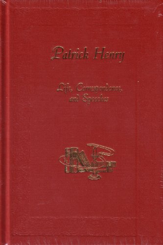 Patrick Henry: Life, Speeches and Correspondenc... 0873771656 Book Cover