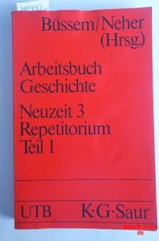 Paperback Arbeitsbuch Geschichte. Neuzeit I. Quellen. 16.-18. Jahrhundert. Book