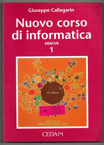 9788813178413 Nuovo corso di informatica. Progetto Abacus. Per le Scuole superiori (Vol. 1)