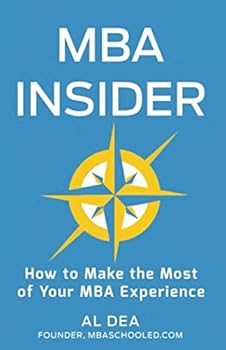 Paperback MBA Insider: How to Make the Most of Your MBA Experience Book