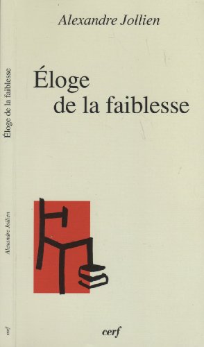 Éloge de la faiblesse