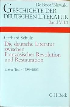Hardcover Die deutsche Literatur zwischen Französischer Revolution und Restauration, Tl.1 Book