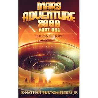 Mars Adventure 3000 (Part One) Audiolibro Por Jonathan Burton Peters Jr arte de portada