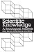 Scientific Knowledge: A Sociological Analysis