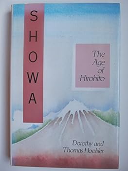 Hardcover Showa: The Age of Hirohito Book