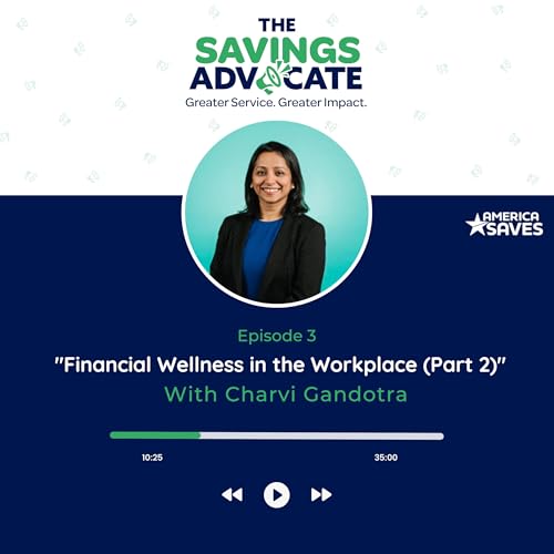 Financial Wellness in the Workplace with Charvi Gandotra (Part 2)