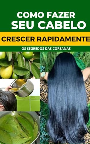 COMO FAZER SEU CABELO CRESCER RAPIDAMENTE: OS SEGREDOS DAS COREANAS