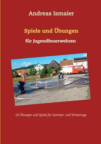Preisvergleich Produktbild Spiele und Übungen für Jugendfeuerwehren