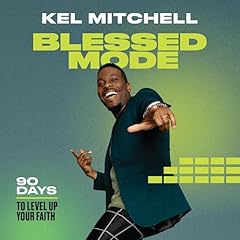 Blessed Mode Audiolibro Por Kel Mitchell arte de portada