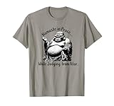 Lustiger Buddha lachender Namaste in Frieden Richter aus der Ferne T-Shirt