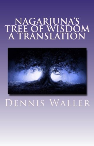Nagarjuna's Tree of Wisdom A Translation
