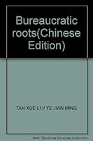 Bureaucratic roots 7510204666 Book Cover