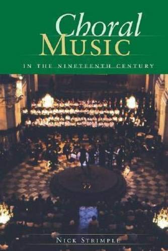 Choral Music in the Nineteenth Century (Amadeus)