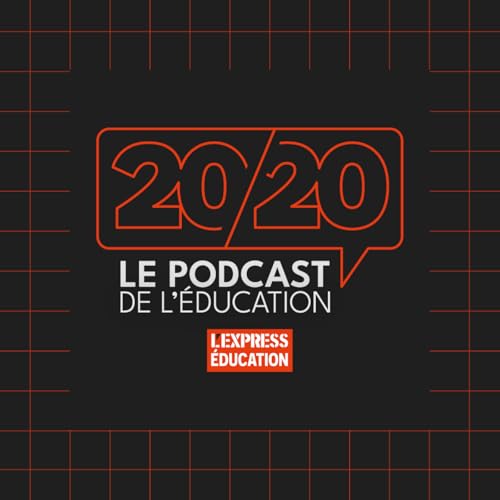 『20/20|L'Express Éducation』のカバーアート