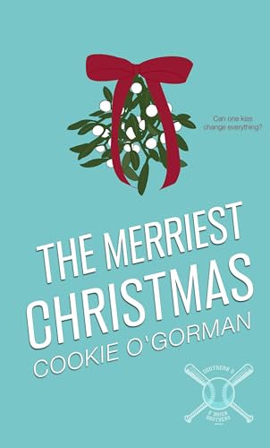 The Merriest Christmas: A Southern U O'Brien Brothers Sister Novella