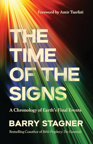 The Time of the Signs: A Chronology of Earth's Final