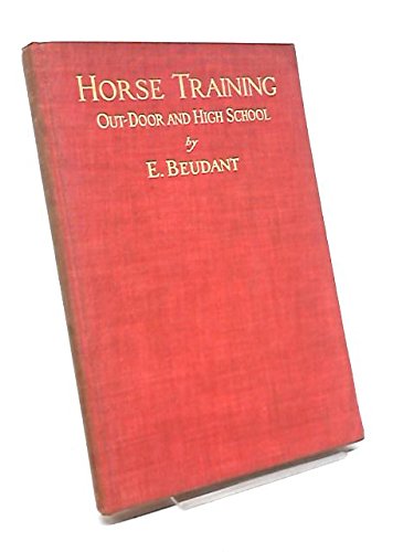 Horse Training: Out-Door and High School B00085W582 Book Cover
