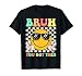 Bruh You Got This Funny Smile Face Test Day Boy Girl Teacher T-Shirt