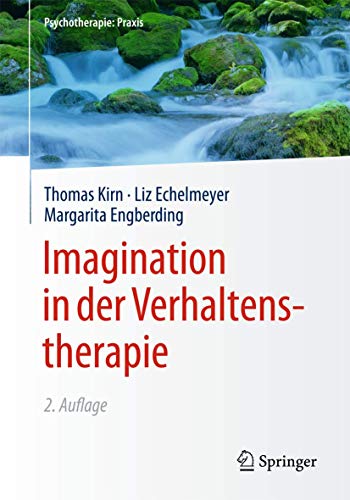 Imagination in der Verhaltenstherapie (Psychotherapie: Praxis)