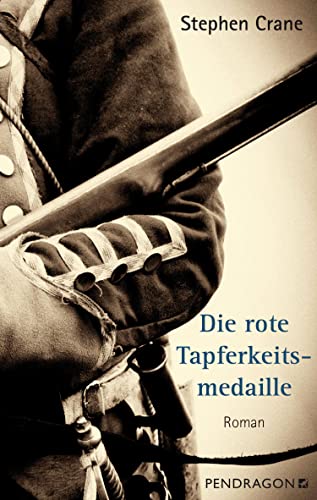 Crane, Stephen: Die rote Tapferkeitsmedaille