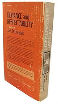 Paperback Deviance and Respectability; The Social Construction of Moral Meanings Book