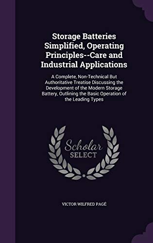 Storage Batteries Simplified, Operating Princip... 1340649772 Book Cover