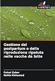  Gestione del postpartum e della riproduzione ripetuta nelle vacche da latte