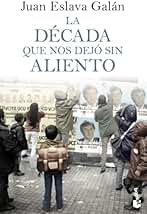 La década que nos dejó sin aliento (Historia)