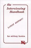 The Interviewing Handbook for Military Leaders