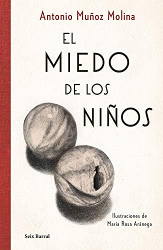 El miedo de los niños: Ilustraciones de María Rosa Aránega (Biblioteca Breve)