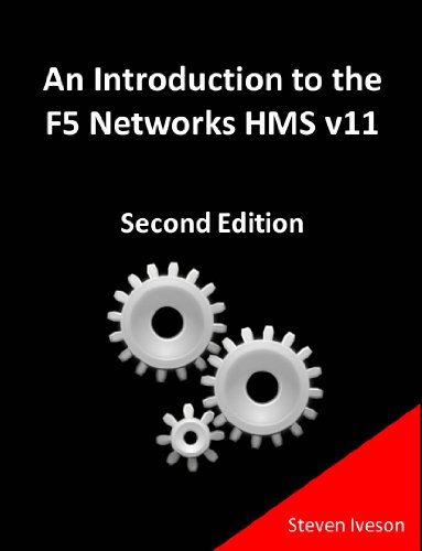  An Introduction to the F5 Networks HMS v11 (All Things F5 Networks, BIG-IP, TMOS and LTM v11 Book 2) Livre eBook France