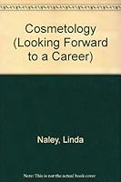 Cosmetology (Looking forward to a career) 0875181333 Book Cover