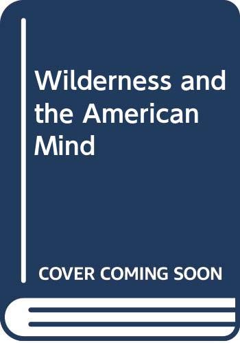 Wilderness and the American Mind 0300007884 Book Cover