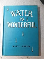 Water is wonderful B0007E1EZE Book Cover