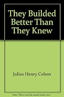 They Builded Better Than They Knew B000OK35BW Book Cover