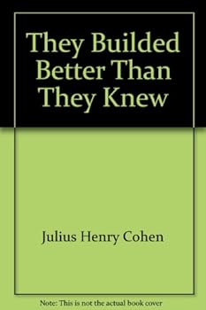 Hardcover They Builded Better Than They Knew Book