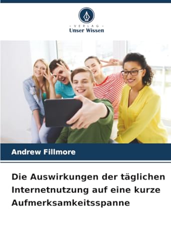 Die Auswirkungen der täglichen Internetnutzung auf eine kurze Aufmerksamkeitsspanne