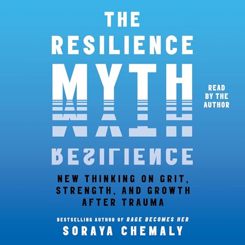 The Resilience Myth by Soraya Chemaly episode artwork