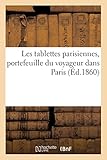  Les tablettes parisiennes, portefeuille du voyageur dans Paris