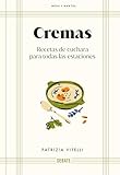 Cremas (Mesa y mantel): Recetas de cuchara para todas las estaciones (Cocina)