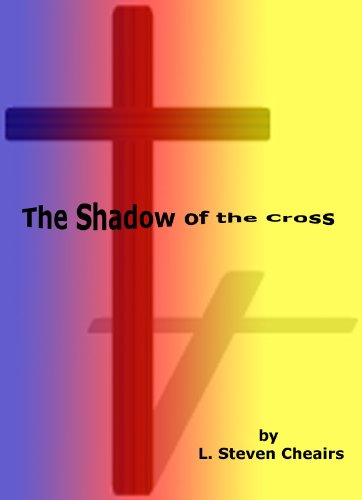 The Shadow of the Cross (The Eagle throughout the Ages Book 1)