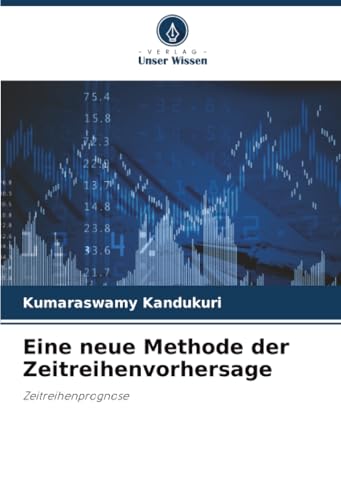 Eine neue Methode der Zeitreihenvorhersage [German] 6202372850 Book Cover