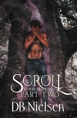 SCROLL: Part Two: Keepers of Genesis Series