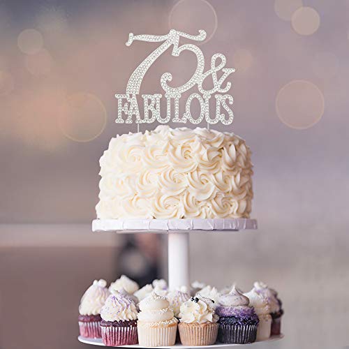 75 Cake Topper - Premium Silver Metal - 75 And Fabulous - 75Th Birthday Party Sparkly Rhinestone Decoration Makes A Great Centerpiece - Now Protected In A Box #TOP5