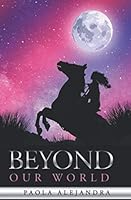 Beyond Our World 1095835483 Book Cover