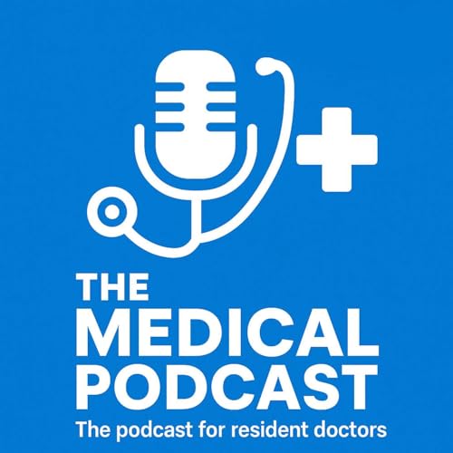 『The Medical Podcast: The podcast for resident doctors』のカバーアート