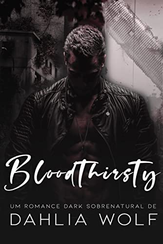 Bloodthirsty: LIVRO ÚNICO
