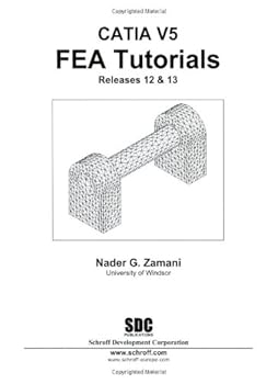 Paperback CATIA V5 FEA Tutorials: Releases 12 & 13 Book
