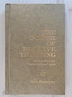 The Power of Positive Thanking: You May Never Say, "You're Welcome" Again B01KOJ0OTS Book Cover